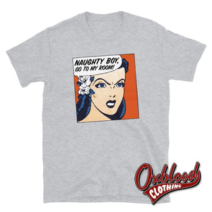 Naughty Boy T-Shirt - Dominatrix Female Power Clothing Sport Grey / S Shirts