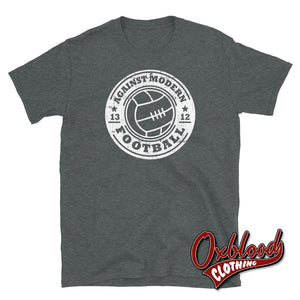 Against Modern Football Shirt - Hooligan Clothes Dark Heather / S