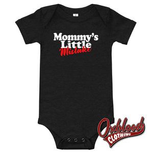 Baby Mommys Little Mistake One Piece - Offensive Baby Onesies Dark Grey Heather / 3-6M