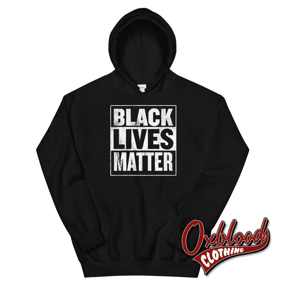 Black Lives Matter Hoodie - Blm Sweater Political Protest Shirts / S