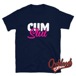 Lade das Bild in den Galerie-Viewer, Cum Slut Shirt: Kinky Sex Lover Vulgar Rude Cumslut T-Shirt Navy / S
