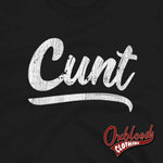 Lade das Bild in den Galerie-Viewer, Cunt Shirt | Swear Word Adult Gift Tees &amp; Profanity T-Shirts
