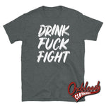 Cargar imagen en el visor de la galería, Drink Fuck Fight T-Shirt Dark Heather / S
