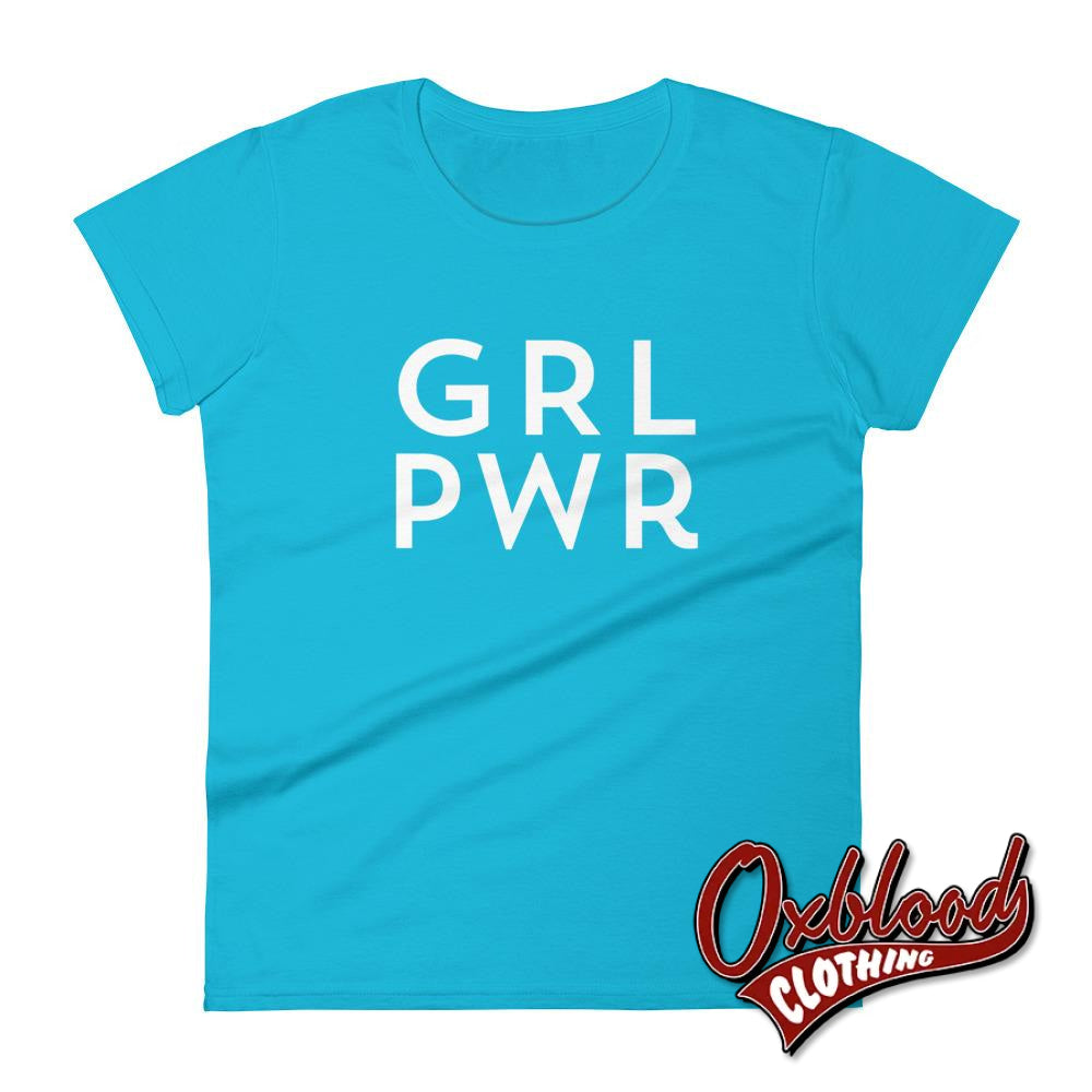 Grl Pwr Womens Short Sleeve Girl Power T-Shirt - Feminist Tee Caribbean Blue / S Shirts