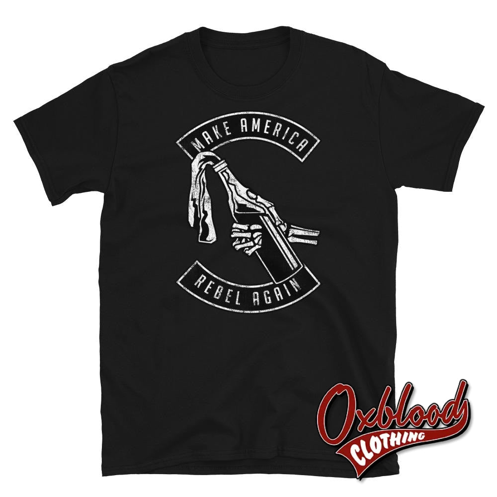 Make America Rebel Again T-Shirt Black / S Shirts