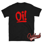 Lade das Bild in den Galerie-Viewer, Oi Oi! T-Shirt - Streetpunk 80S Punk Tshirts Black / S
