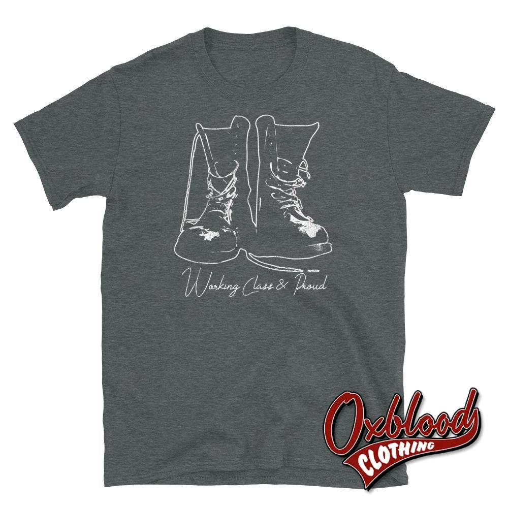 Skinhead Boots: Working Class & Proud T-Shirt Dark Heather / S Shirts