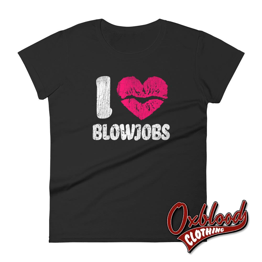 Womens Bdsm Kinky Cuckold Swinger Shirts - I Love Blowjobs T-Shirt Black / S