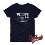 Lade das Bild in den Galerie-Viewer, Womens Boots And Braces Dont Make A Racist T-Shirt For Skinheads Against Racial Prejudice Navy / S
