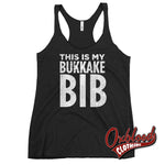 Load image into Gallery viewer, Womens Cum Kawaii Ddlg Abdl Bdsm: This Is My Bukkake Bib Racerback Tank Vintage Black / Xs
