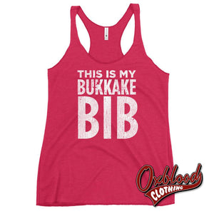 Womens Cum Kawaii Ddlg Abdl Bdsm: This Is My Bukkake Bib Racerback Tank Vintage Shocking Pink / Xs