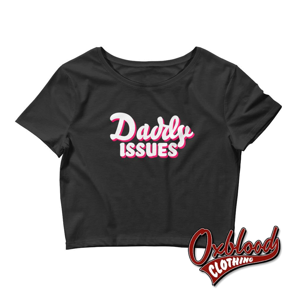 Womens Swingers Lifestyle Shirts: Daddy Issues Crop Top Xs/sm